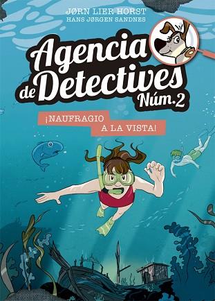 AGENCIA DE DETECTIVES NÚM. 2- 13. ¡NAUFRAGIO A LA VISTA! | 9788424666460 | HORST, JORN LIER | Llibreria Huch - Llibreria online de Berga 