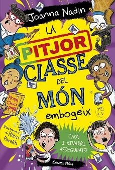 PITJOR CLASSE DEL MÓN EMBOGEIX, LA | 9788413895765 | NADIN, JOANNA | Llibreria Huch - Llibreria online de Berga 