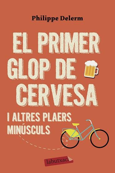 PRIMER GLOP DE CERVESA, EL | 9788417423575 | DELERM, PHILIPPE | Llibreria Huch - Llibreria online de Berga 
