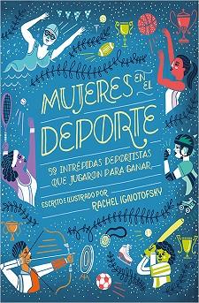 MUJERES EN EL DEPORTE | 9788417281229 | IGNOTOFSKY, RACHEL | Llibreria Huch - Llibreria online de Berga 
