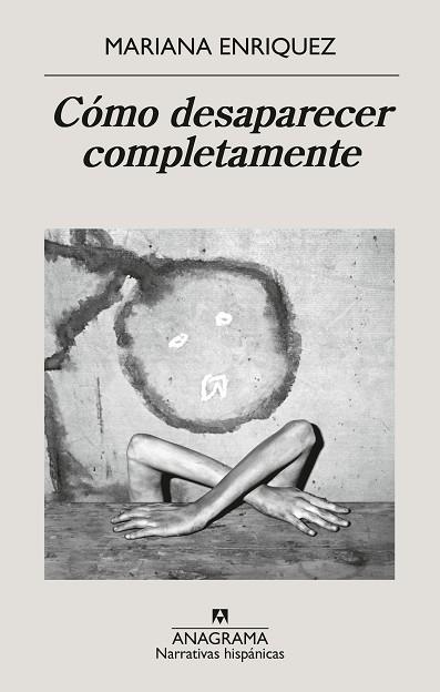 CÓMO DESAPARECER COMPLETAMENTE | 9788433946720 | ENRIQUEZ, MARIANA | Llibreria Huch - Llibreria online de Berga 