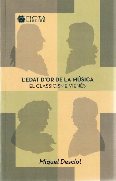 EDAT D'OR DE LA MÚSICA, L' | 9788494610493 | DESCLOT, MIQUEL | Llibreria Huch - Llibreria online de Berga 