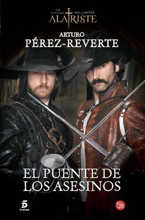 PUENTE DE LOS ASESINOS, EL | 9788466328500 | PEREZ-REVERTE, ARTURO | Llibreria Huch - Llibreria online de Berga 