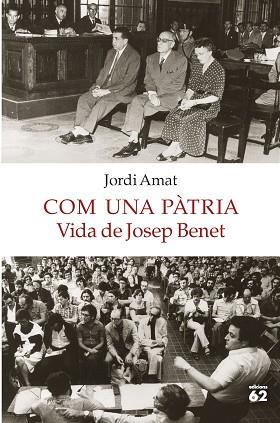 COM UNA PATRIA. VIDA DE JOSEP BENET | 9788429775549 | AMAT, JORDI (1978-) [VER TITULOS] | Llibreria Huch - Llibreria online de Berga 