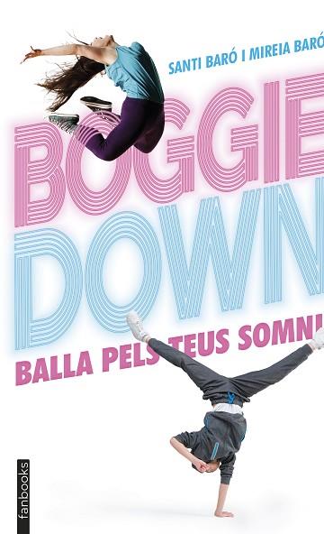 BOGGIEDOWN | 9788418327186 | SANTI BARÓ/MIREIA BARÓ | Llibreria Huch - Llibreria online de Berga 