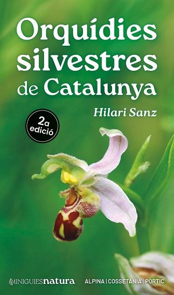 ORQUÍDIES SILVESTRES DE CATALUNYA | 9788413563688 | SANZ, HILARI | Llibreria Huch - Llibreria online de Berga 