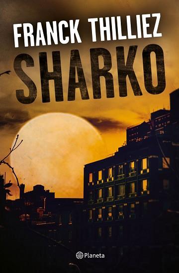 SHARKO | 9788408190325 | THILLIEZ, FRANCK | Llibreria Huch - Llibreria online de Berga 