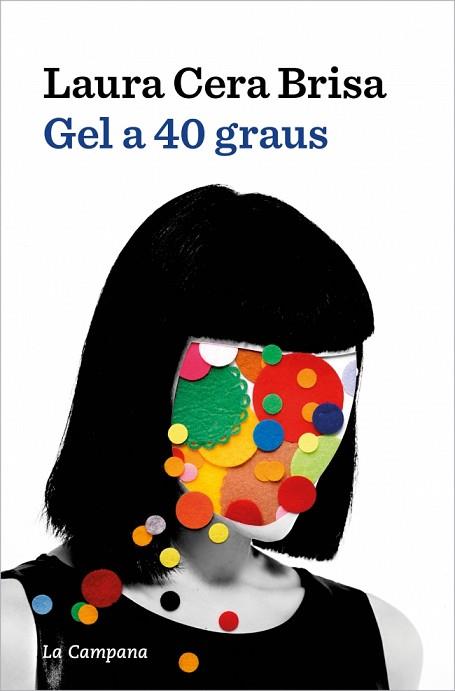 GEL A 40 GRAUS | 9788419836854 | CERA, LAURA | Llibreria Huch - Llibreria online de Berga 