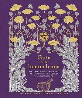 GUÍA DE LA BUENA BRUJA | 9788491116868 | ROBBINS, SHAWN/BEDELL, CHARITY | Llibreria Huch - Llibreria online de Berga 