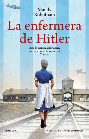 ENFERMERA DE HITLER, LA | 9788419620767 | ROBOTHAM, MANDY | Llibreria Huch - Llibreria online de Berga 