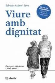 VIURE AMB DIGNITAT | 9788418243493 | AUBERNI SERRA, SALVADOR | Llibreria Huch - Llibreria online de Berga 