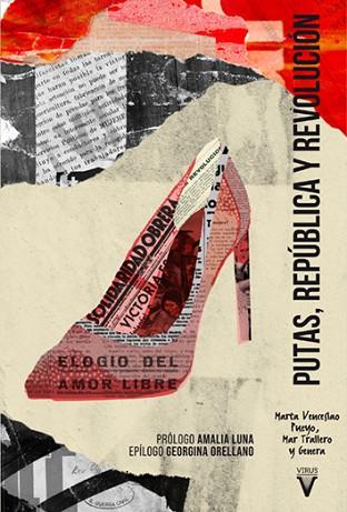 PUTAS REPÚBLICA Y REVOLUCIÓN | 9788417870119 | VENCESLAO PUEYO, MARTA/TRALLERO, MAR/ASOCIACIÓN, GENERA | Llibreria Huch - Llibreria online de Berga 