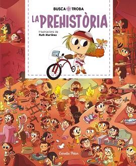 BUSCA I TROBA. LA PREHISTÒRIA | 9788413890104 | Llibreria Huch - Llibreria online de Berga 