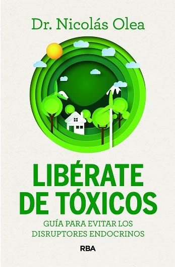 LIBÉRATE DE TÓXICOS | 9788411326285 | OLEA SERRANO, NICOLÁS | Llibreria Huch - Llibreria online de Berga 