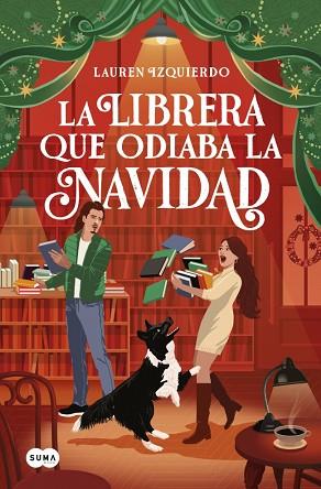 LIBRERA QUE ODIABA LA NAVIDAD, LA | 9791387845018 | IZQUIERDO, LAUREN | Llibreria Huch - Llibreria online de Berga 