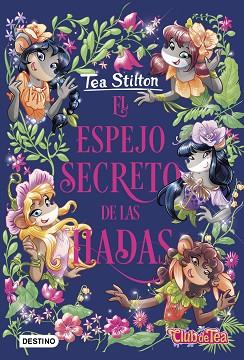 ESPEJO SECRETO DE LAS HADAS, EL | 9788408234388 | STILTON, TEA | Llibreria Huch - Llibreria online de Berga 