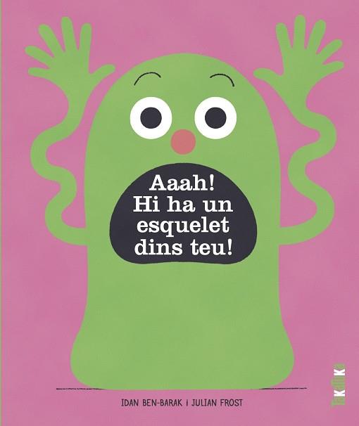 AAAH! HI HA UN ESQUELET DINS TEU! | 9788418821363 | BEN-BARAK, IDAN | Llibreria Huch - Llibreria online de Berga 