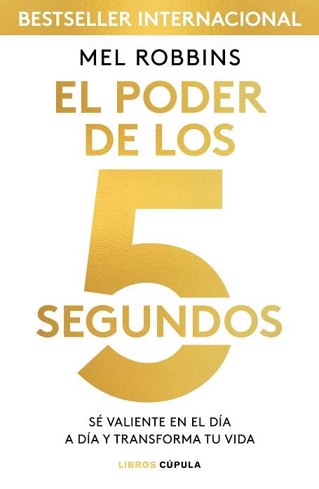 EL PODER DE LOS 5 SEGUNDOS | 9788448024185 | ROBBINS, MEL | Llibreria Huch - Llibreria online de Berga 