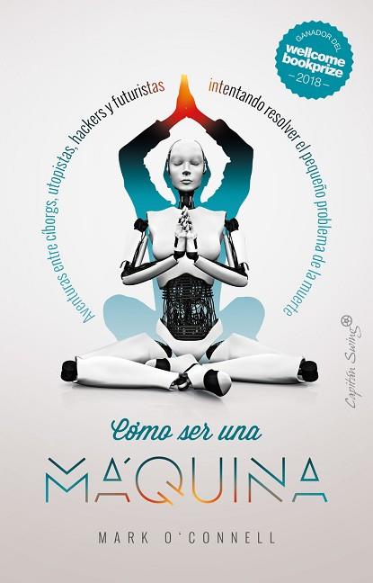 CÓMO SER UNA MÁQUINA | 9788412064537 | O'CONNELL, MARK | Llibreria Huch - Llibreria online de Berga 