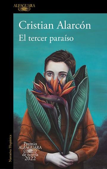 TERCER PARAÍSO, EL  (PREMIO ALFAGUARA DE NOVELA 2022) | 9788420461168 | ALARCÓN, CRISTIAN | Llibreria Huch - Llibreria online de Berga 