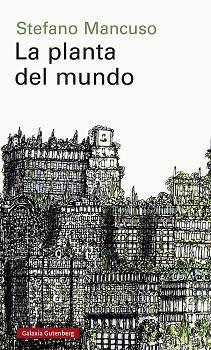 PLANTA DEL MUNDO, LA | 9788418526152 | MANCUSO, STEFANO | Llibreria Huch - Llibreria online de Berga 