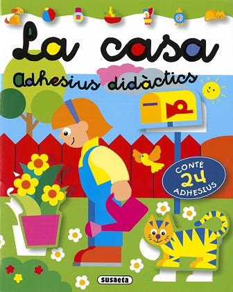 LA CASA ADHESIUS DIDÀCTICS | 9788467785470 | SUSAETA, EQUIP | Llibreria Huch - Llibreria online de Berga 