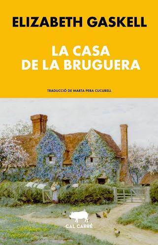 CASA DE LA BRUGUERA, LA | 9788412995060 | GASKELL, ELIZABETH | Llibreria Huch - Llibreria online de Berga 