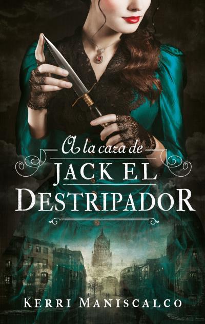 A LA CAZA DE JACK EL DESTRIPADOR | 9788492918287 | MANISCALCO, KERRI | Llibreria Huch - Llibreria online de Berga 