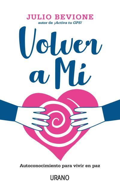 VOLVER A MÍ | 9788416720859 | BEVIONE, JULIO | Llibreria Huch - Llibreria online de Berga 