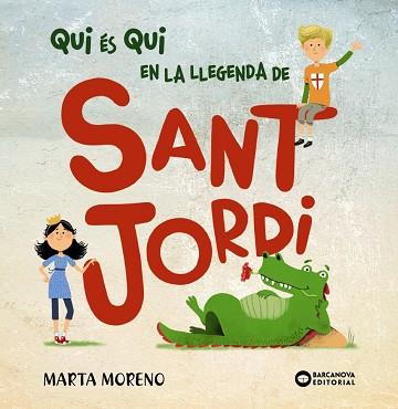 QUI ÉS QUI EN LA LLEGENDA DE SANT JORDI | 9788448952914 | BARCANOVA, EDITORIAL | Llibreria Huch - Llibreria online de Berga 