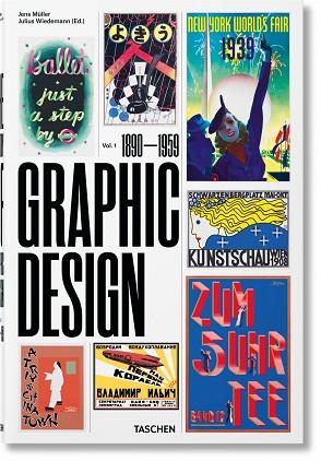 THE HISTORY OF GRAPHIC DESIGN. VOL. 1. 1890–1959 | 9783836570817 | MÜLLER, JENS | Llibreria Huch - Llibreria online de Berga 