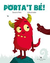 PORTA'T BÉ! | 9788417756031 | PEIX CRUZ, SUSANA/JULILUSTRADOR | Llibreria Huch - Llibreria online de Berga 