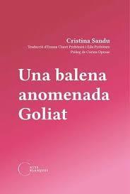 BALENA ANOMENADA GOLIAT, UNA | 9788412249408 | SANDU, CRISTINA | Llibreria Huch - Llibreria online de Berga 