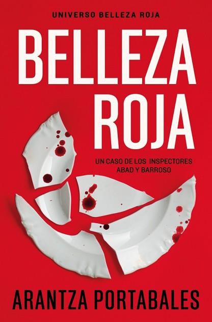 BELLEZA ROJA (INSPECTORES ABAD Y BARROSO 1) | 9788466388450 | PORTABALES, ARANTZA | Llibreria Huch - Llibreria online de Berga 
