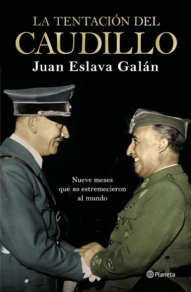 TENTACIÓN DEL CAUDILLO, LA | 9788408224709 | ESLAVA GALÁN, JUAN | Llibreria Huch - Llibreria online de Berga 