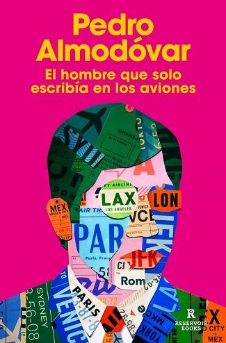 HOMBRE QUE SOLO ESCRIBÍA EN LOS AVIONES, EL | 9791387740566 | ALMODÓVAR, PEDRO | Llibreria Huch - Llibreria online de Berga 