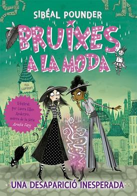BRUIXES A LA MODA 2. UNA DESAPARICIÓ INESPERADA | 9788424665814 | POUNDER, SIBÉAL | Llibreria Huch - Llibreria online de Berga 