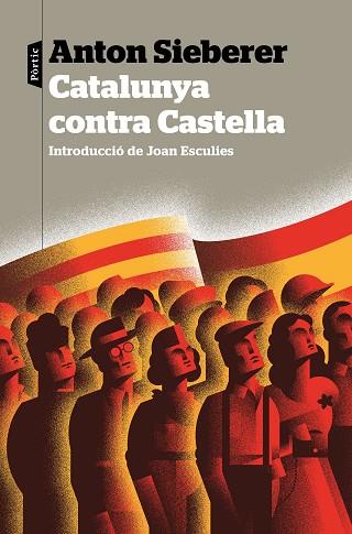 CATALUNYA CONTRA CASTELLA | 9788498094749 | SIEBERER, ANTON | Llibreria Huch - Llibreria online de Berga 