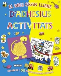 MEU GRAN LLIBRE D'ADHESIUS I ACTIVITATS, EL | 9788499133935 | TODOLIBRO, EQUIPO | Llibreria Huch - Llibreria online de Berga 