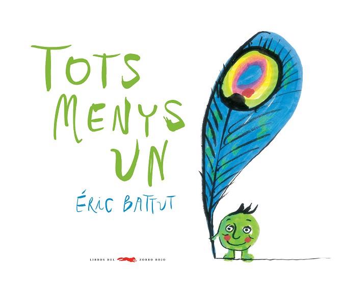 TOTS MENYS UN | 9788494650758 | BATTUT, ERIC | Llibreria Huch - Llibreria online de Berga 