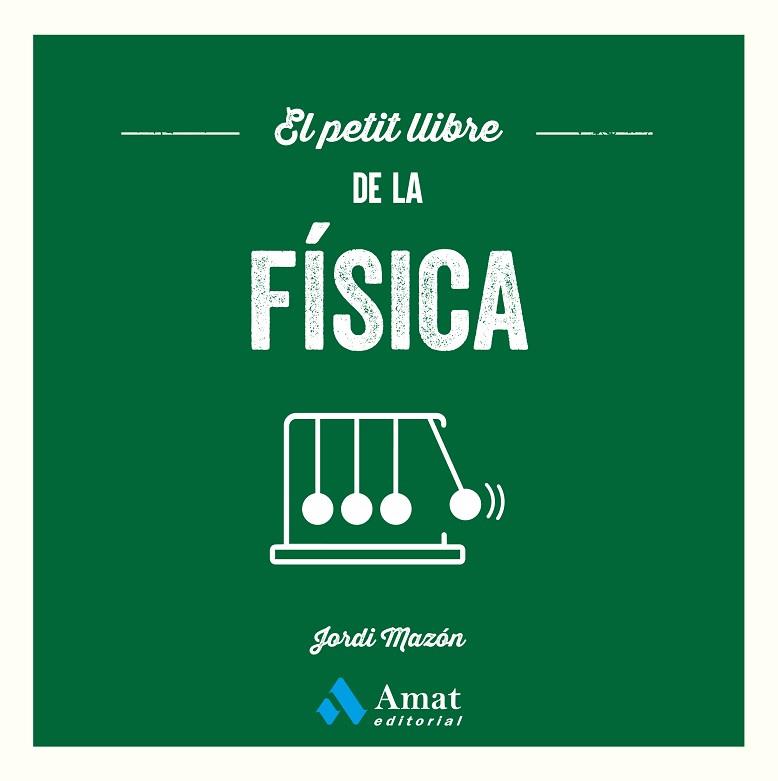 PETIT LLIBRE DE LA FÍSICA | 9791388221217 | MAZÓN BUESO, JORDI | Llibreria Huch - Llibreria online de Berga 