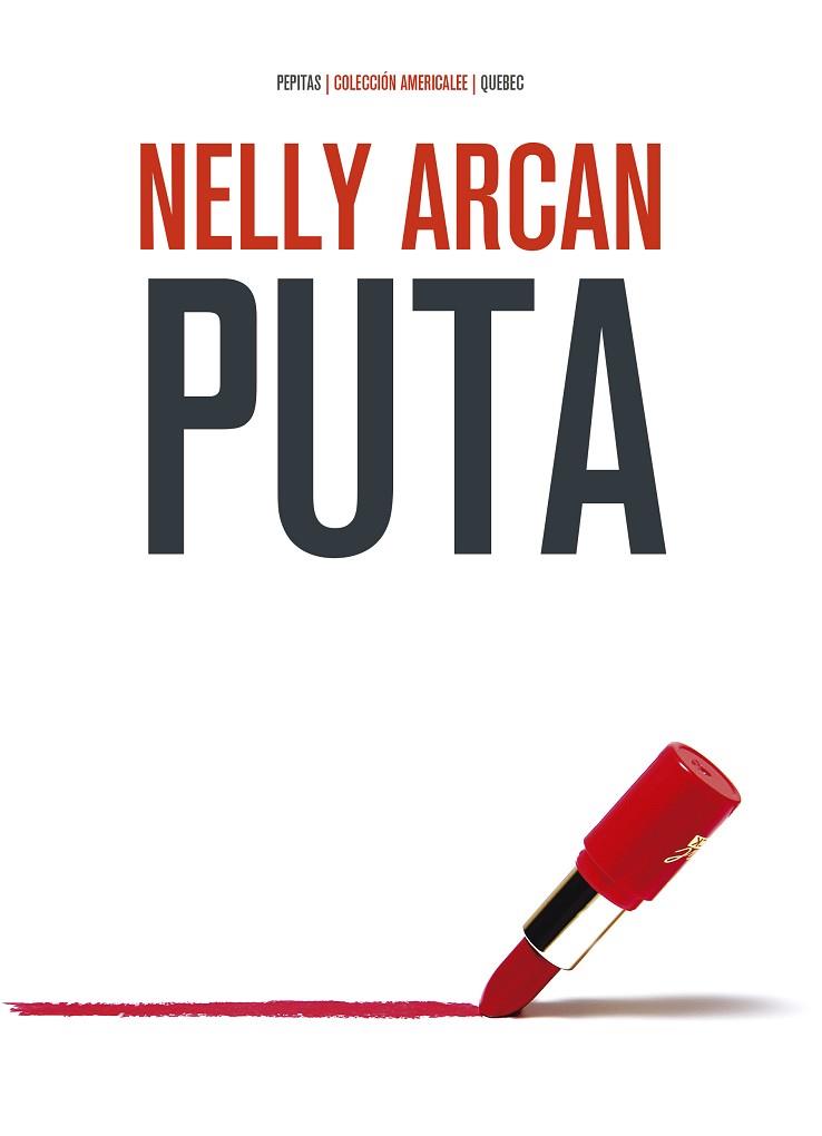 PUTA | 9788417386764 | ARCAN, NELLY | Llibreria Huch - Llibreria online de Berga 