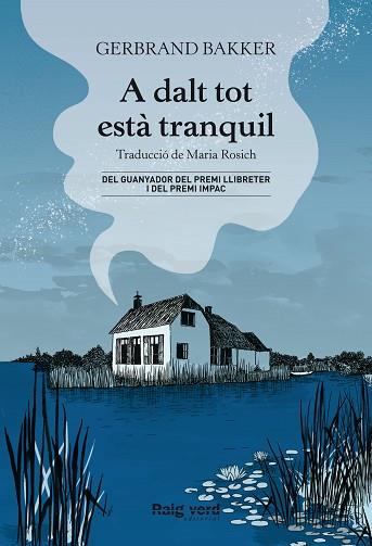 A DALT TOT ESTÀ TRANQUIL | 9788417925901 | BAKKER, GERBRAND | Llibreria Huch - Llibreria online de Berga 