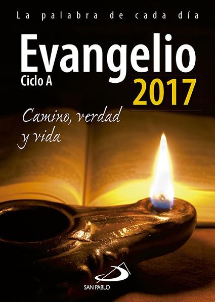 EVANGELIO 2017 LETRA GRANDE : CAMINO, VERDAD Y VIDA : CICLO | 9788428550468 | LABOA, JUAN MARIA ; COM. [VER TITULOS] | Llibreria Huch - Llibreria online de Berga 