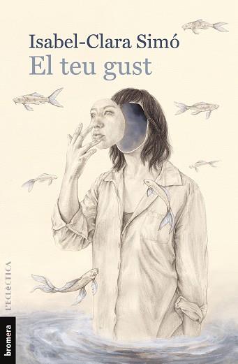 TEU GUST, EL | 9788490269886 | SIMÓ MONLLOR, ISABEL-CLARA | Llibreria Huch - Llibreria online de Berga 