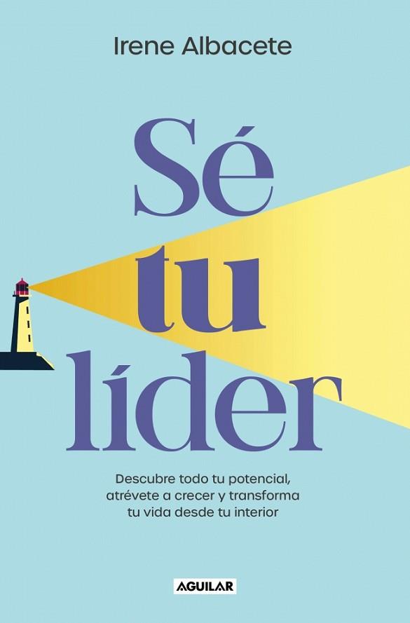 SÉ TU LIDER | 9788403524958 | ALBACETE, IRENE | Llibreria Huch - Llibreria online de Berga 