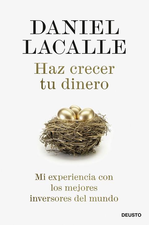 HAZ CRECER TU DINERO | 9788423433629 | LACALLE, DANIEL | Llibreria Huch - Llibreria online de Berga 