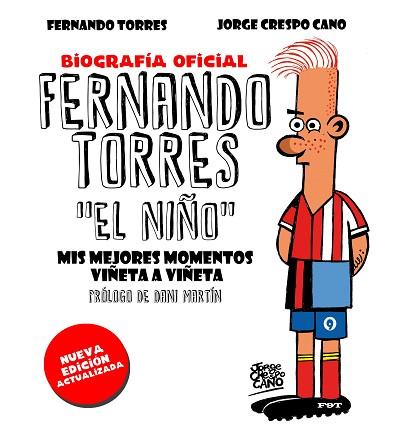 FERNANDO TORRES. EL NIÑO (EDICIÓN ACTUALIZADA) | 9788448025526 | CRESPO, JORGE | Llibreria Huch - Llibreria online de Berga 