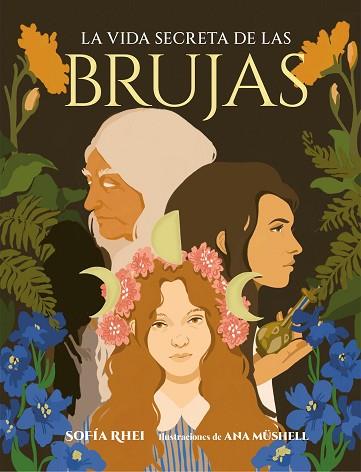 VIDA SECRETA DE LAS BRUJAS | 9788410378179 | RHEI, SOFÍA/MÜSHELL, ANA | Llibreria Huch - Llibreria online de Berga 