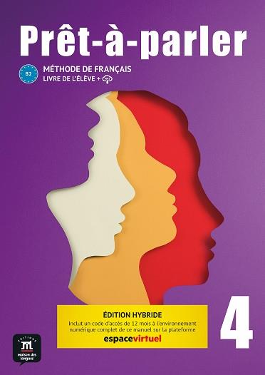PRÊT-À-PARLER 4 ÉD HYBRIDE LIVRE DE L'ÉLÈVE | 9788411571265 | BIRAS, PASCAL/CHEVRIER, ANNA/DURAND, BORIS/FAURITTE, FRANKIE/LESAGE, SOLENN/RODRIGUEZ TOMP, ARACELI | Llibreria Huch - Llibreria online de Berga 